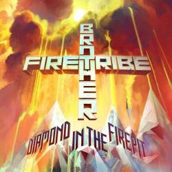 Brother Firetribe : Diamond in the Firepit